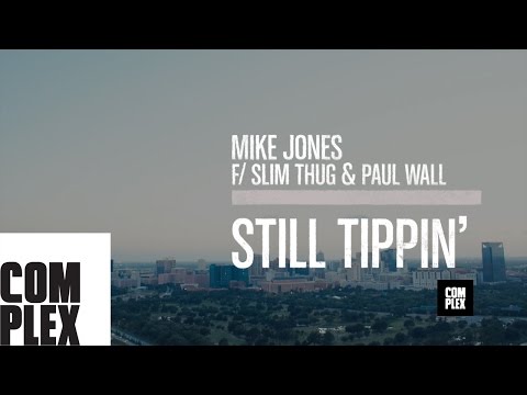 Still Tippin' (feat. Slim Thug and Paul Wall) 